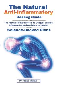 The Natural Anti-Inflammatory Healing Guide.