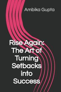 Gupta, A: Rise Again