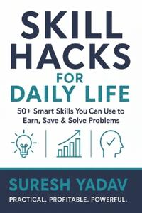 Skill Hacks for Daily Life