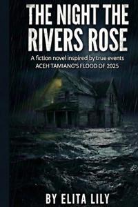 The Night the Rivers Rose