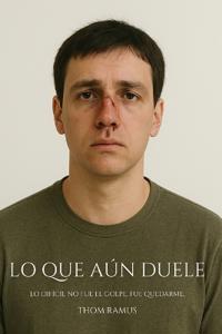 Lo que aún duele
