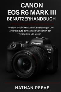 Canon EOS R6 Mark III Benutzerhandbuch