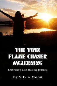 The Twin Flame Chaser Awakening