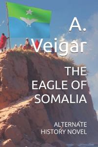 The Eagle of Somalia