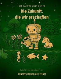 Die Zukunft, die wir gestalten