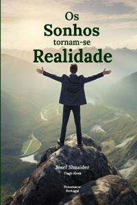 Os Sonhos tornam-se Realidade