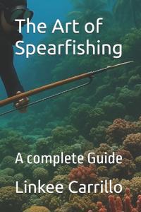The Art of Spearfishing
