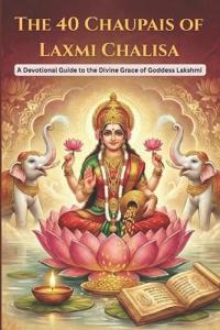 The 40 Chaupais of Laxmi Chalisa