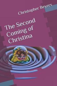 The Second Coming of Christina