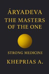 Aryadeva the Masters of the One