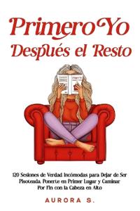 Primero Yo, Después el Resto