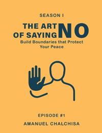 The Art of Saying "No"
