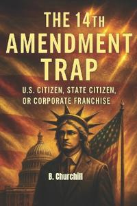 The 14th Amendment Trap