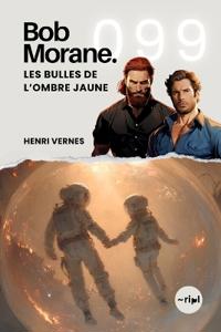 Bob Morane - Les Bulles de l'Ombre Jaune