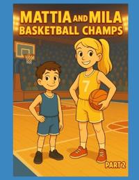 Mattia and Mila Basketball Champs