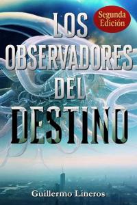 Los Observadores del Destino