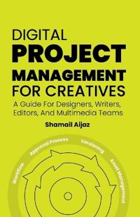 Digital Project Management for Creatives