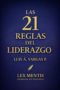 Las 21 reglas del liderazgo
