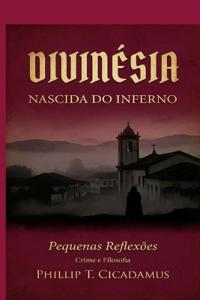 Divinésia Nascida do Inferno
