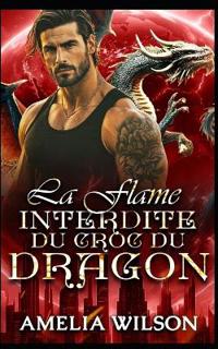 La Flamme Interdite du Croc du Dragon