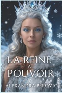 La Reine au Pouvoir