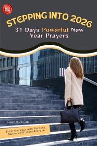 STEPPING INTO 2026- 31 Days Powerful New Year Prayers