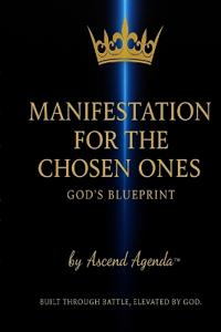 Manifestation For The Chosen Ones