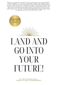 Land and Go into your Future