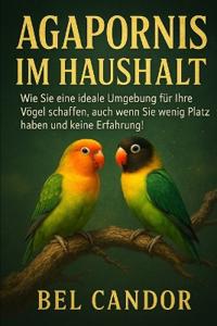 Agapornis Im Haushalt