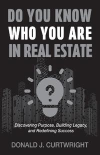Do You Know Who You Are In Real Estate