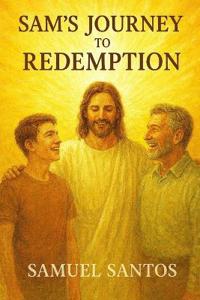 Sam's Journey to Redemption