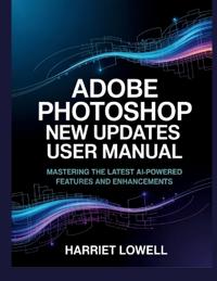 Adobe Photoshop New Updates User Manual