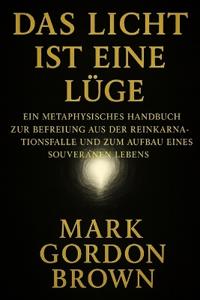 Das Licht Ist Eine Lüge