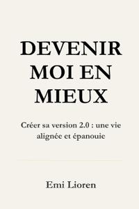 Devenir moi en mieux
