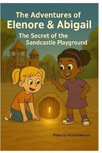 The Adventures of Elenore & Abigail