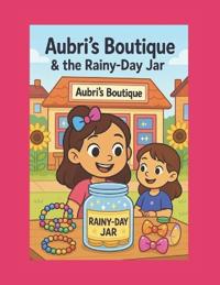 Aubri's Boutique & the Rainy-Day Jar