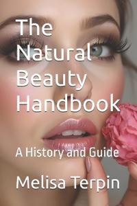 The Natural Beauty Handbook