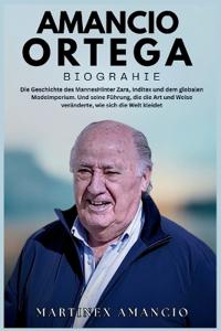Amancio Ortega Biographie