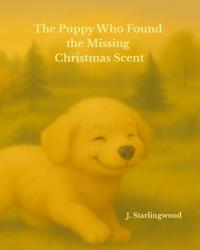 The Puppy Who Found the Missing Christmas Scent