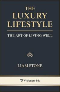 The Luxury Lifestyle
