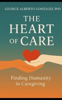 The Heart of Care
