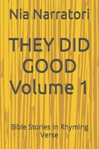 THEY DID GOOD Volume 1