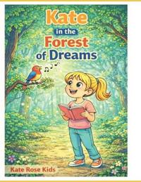 Kate in the Forest of Dreams
