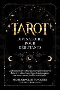 Tarot Divinatoire pour Débutants