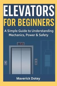 Elevators For Beginners