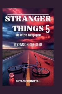 Stranger Things 5 (2025) Serienrezension