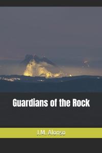 Guardians of the Rock