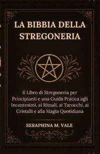 La Bibbia della Stregoneria
