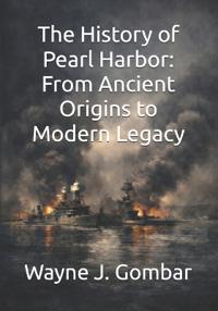 The History of Pearl Harbor