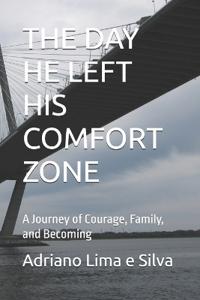 The Day He Left His Comfort Zone
